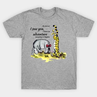 An Adventure was going to happen - Eeyore and Tigger T-Shirt